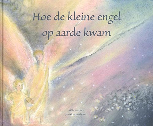 Hoe de kleine engel op aarde kwam book