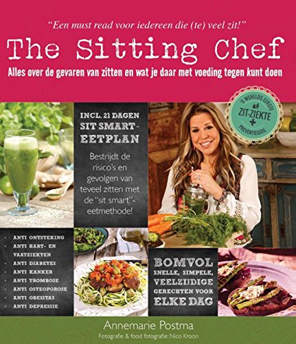 The sitting chef: alles over de gevaren van lang zitten en wat je daar met voeding tegen kunt doen Medicine