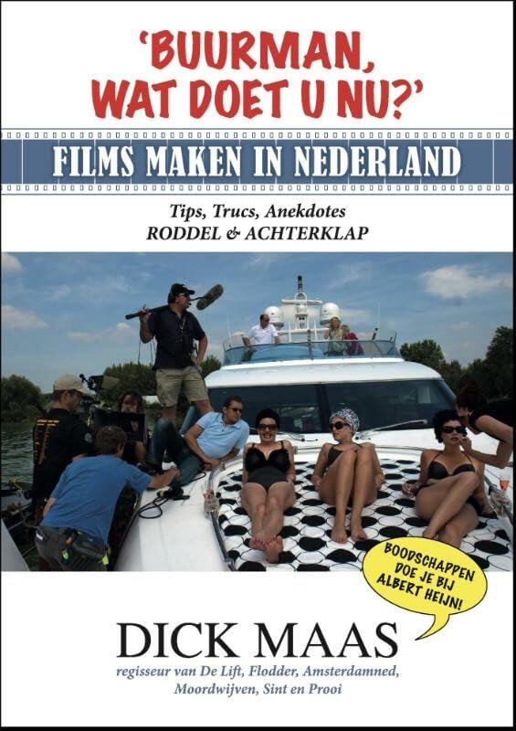Buurman, wat doet u nu?: films maken in Nederland book