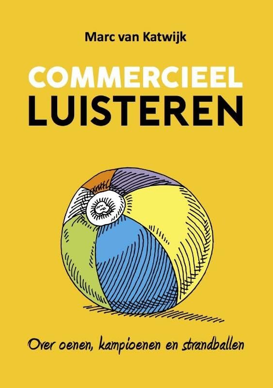 Commercieel luisteren: over oenen, kampioenen en strandballen book