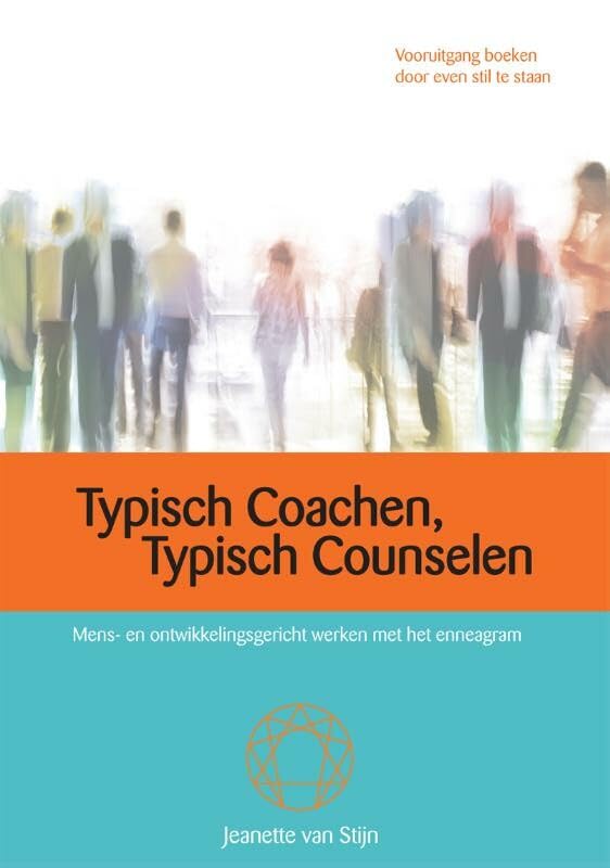 Typisch coachen, typisch counselen: mens- en ontwikkelingsgericht werken met het enneagram book