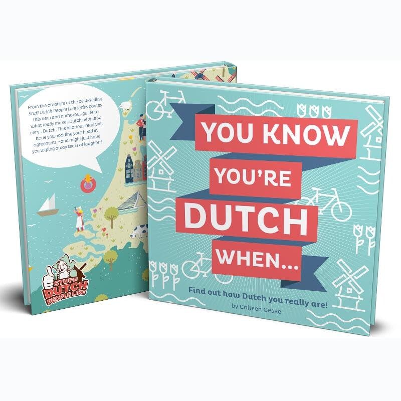 You know you're Dutch when ...: find out how Dutch you really are! Humour & Satire