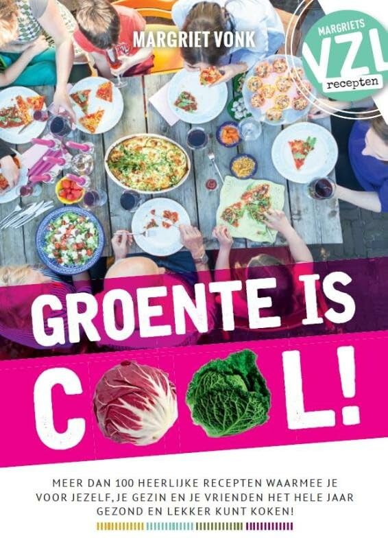 VZL recepten: groente is cool! : een lekker voedselzandloper kookboek book