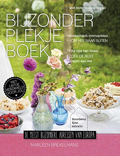 Bijzonder plekje boek: de meest bijzondere adressen van Europa book