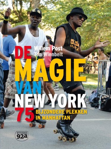 De magie van New York: 75 bijzondere plekken in Manhattan book