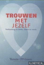 Trouwen met jezelf: verbinding in leven, liefde en werk book