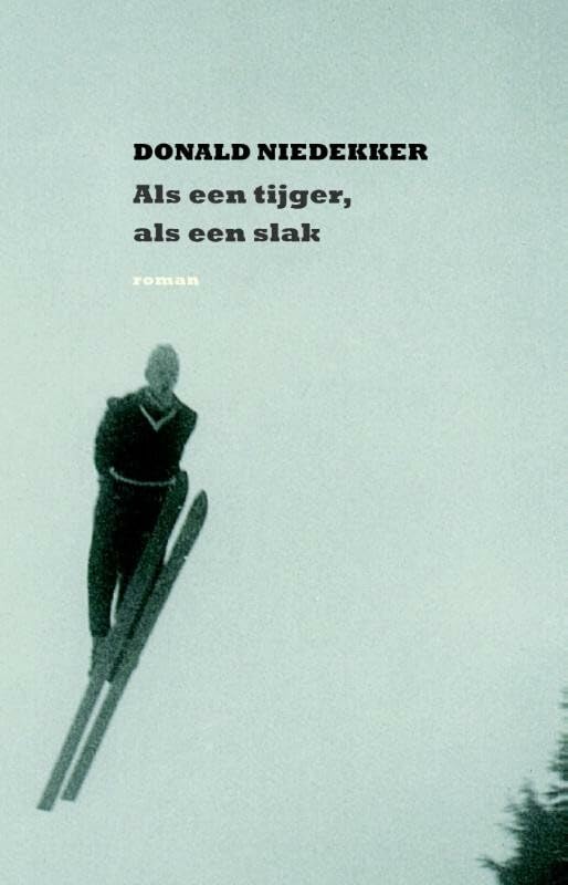 Als een tijger, als een slak: roman book