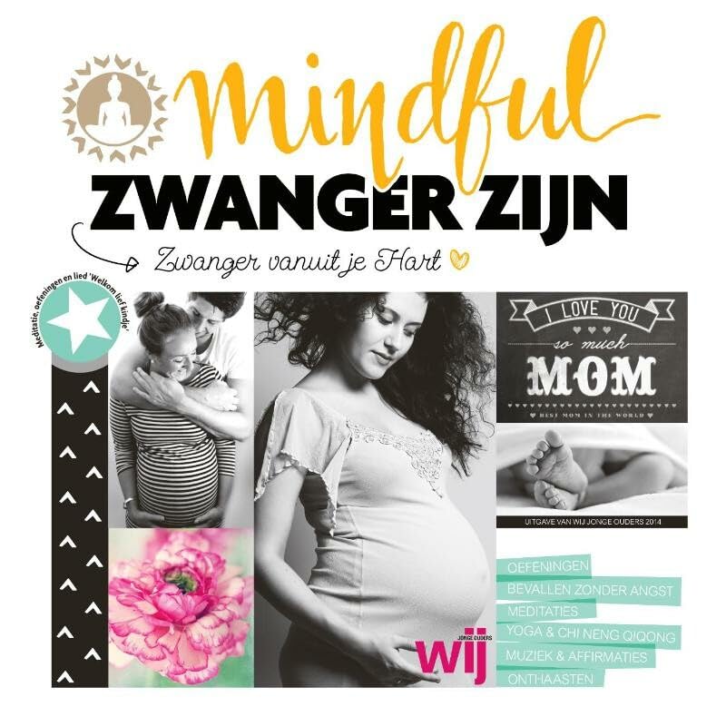 Mindful zwanger zijn: zwanger vanuit je hart book
