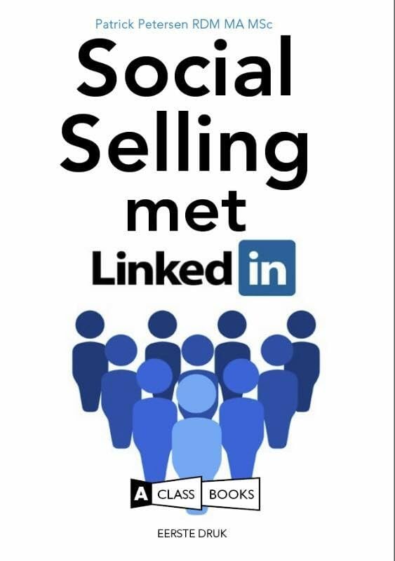 Social selling met LinkedIn: digitaal klantmanagement in een nieuwe economie book