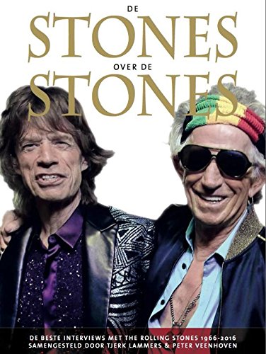 De Stones over de Stones: de beste interviews met The Rolling Stones 1964-2016 book