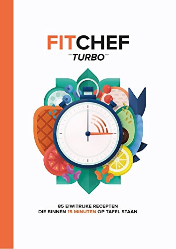 FitChef Turbo: 85 eiwitrijke recepten die binnen 15 minuten op tafel staan book