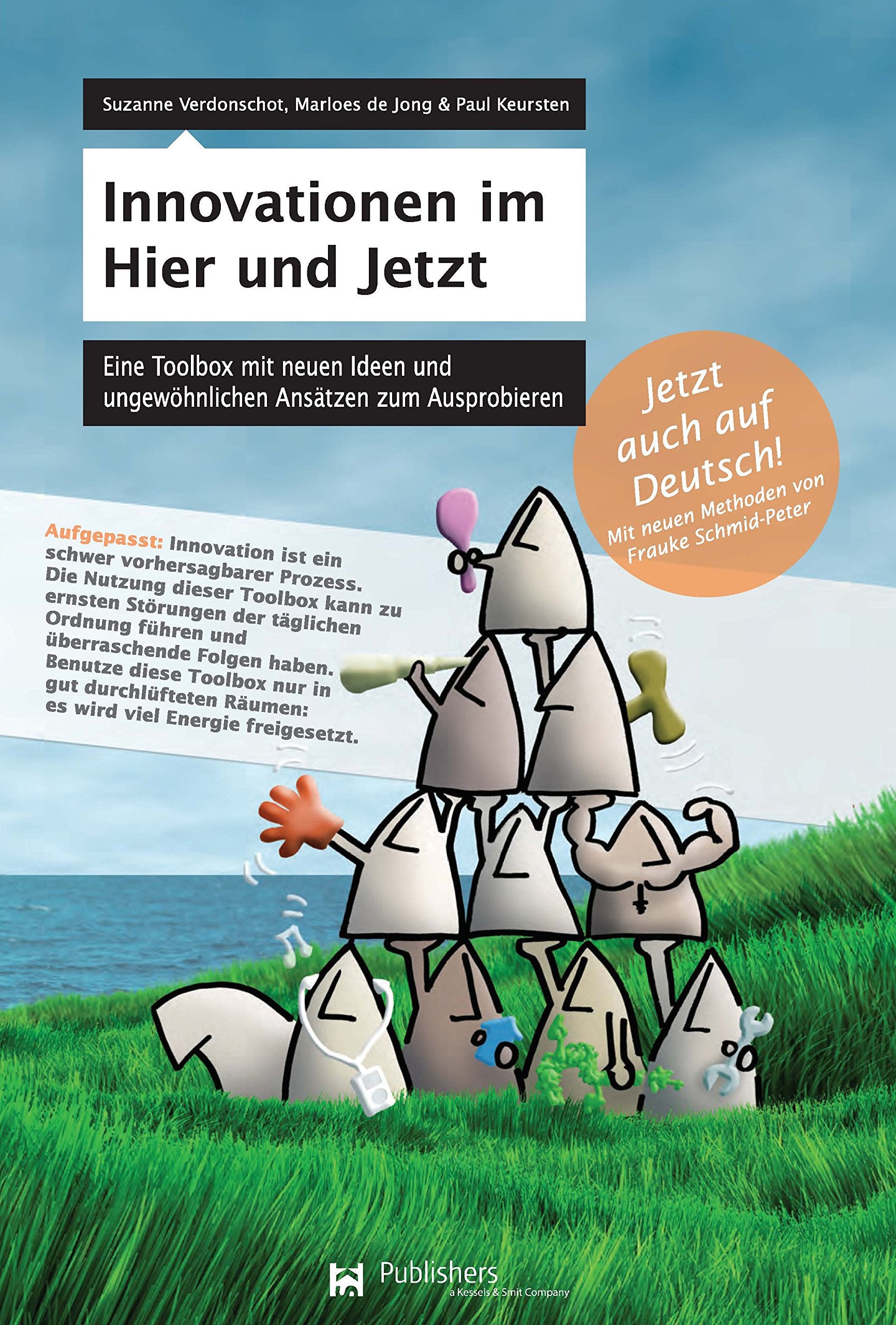 Innovationen im Hier und Jetzt: eine Toolbox mit neuen Ideen und ungewöhnlichen Ansätzen zum Ausprobieren book