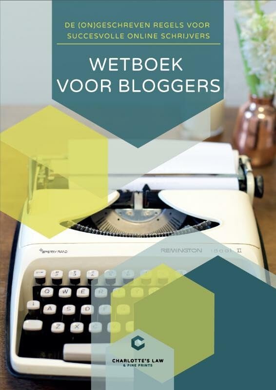 Wetboek voor bloggers: de (on)geschreven regels voor online schrijvers book