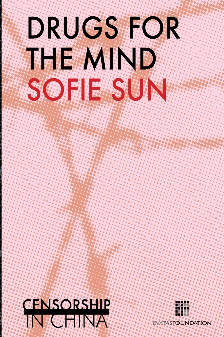 Drugs for the mind: Censorship in China book