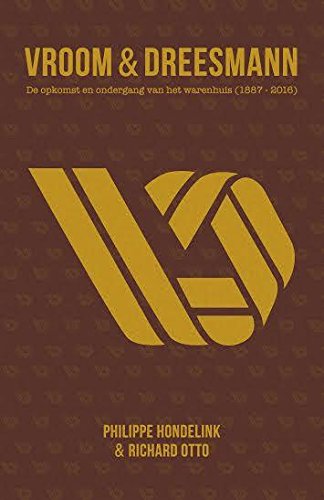 Vroom & Dreesmann: de opkomst en ondergang van het warenhuis (1887-2016) book