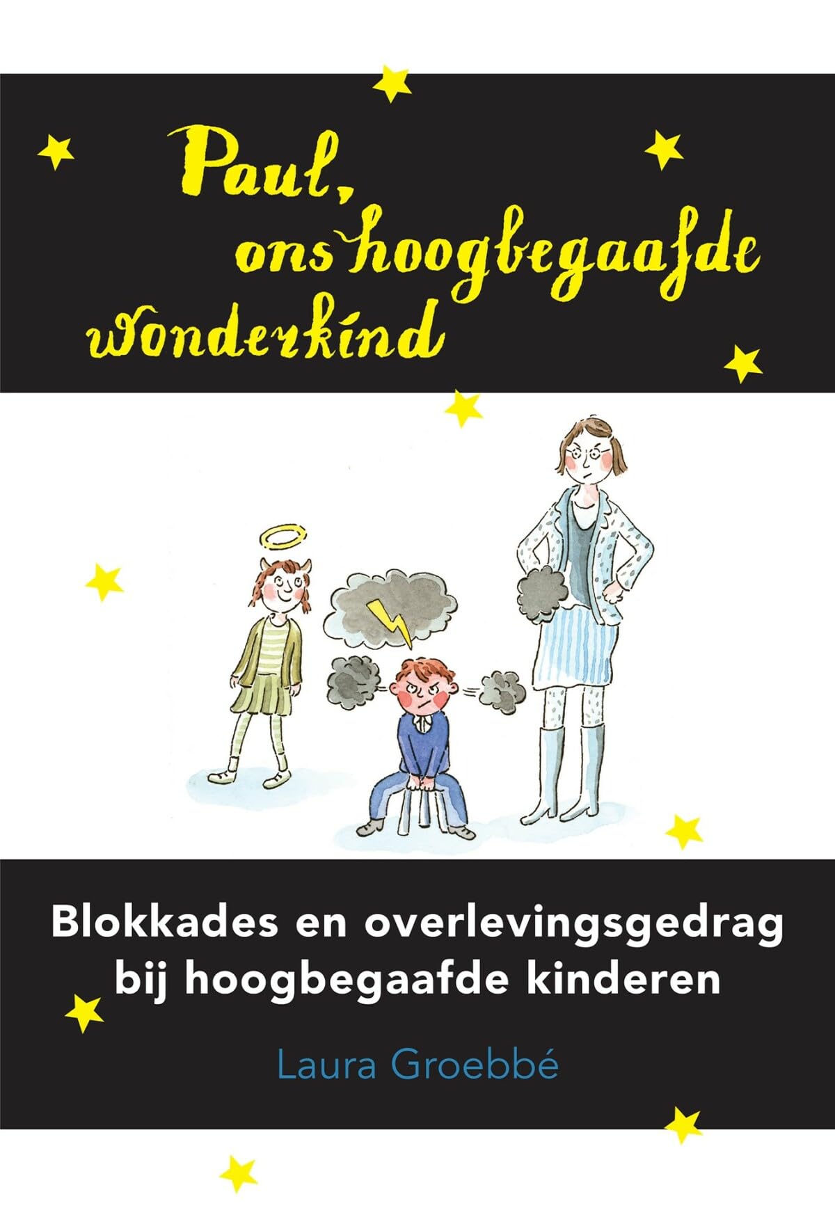 Paul, ons hoogbegaafde wonderkind: blokkades en overlevingsgedrag bij hoogbegaafde kinderen book