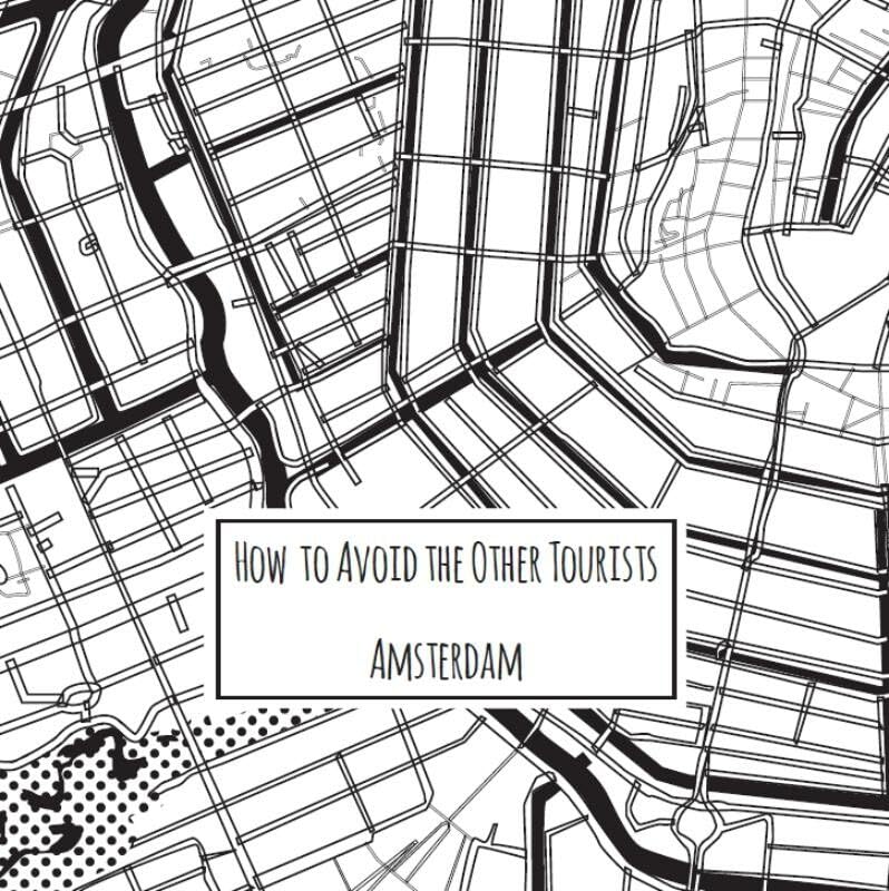 How to avoid the other tourists Amsterdam book