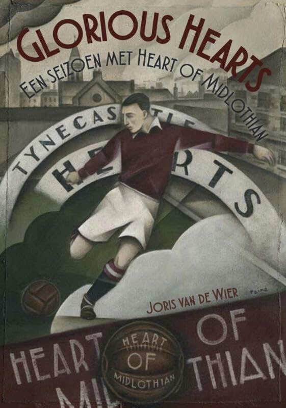 Glorious Hearts: een seizoen met Heart of Midlothian book