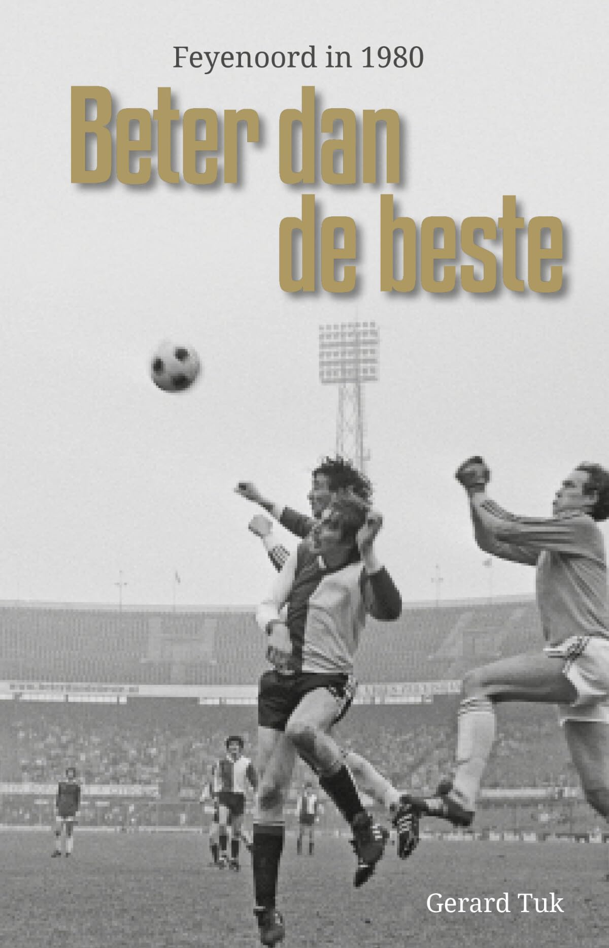 Beter dan de beste: Feyenoord in 1980 Sports