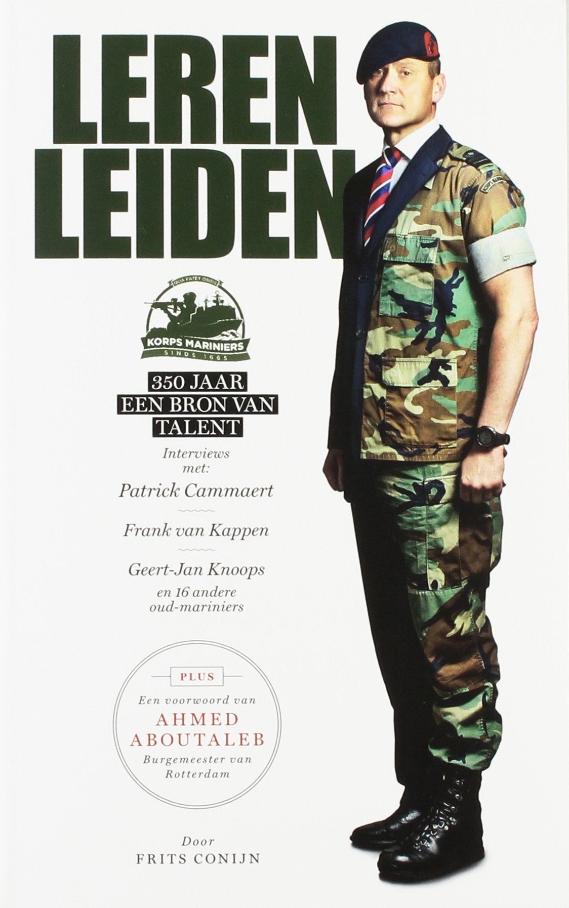 Leren leiden: Korps Mariniers: 350 jaar een bron van talent book