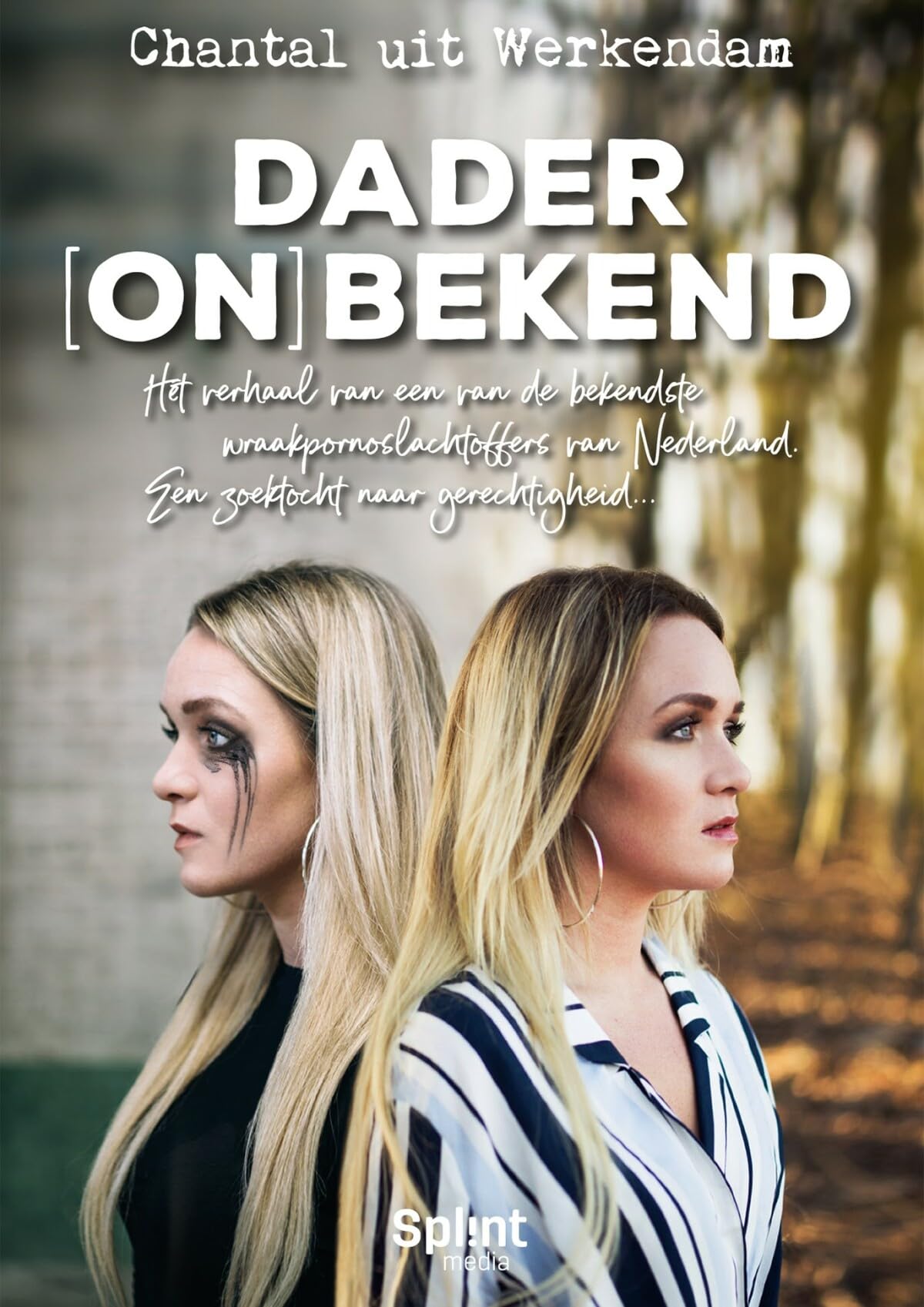 Dader (on)bekend: het verhaal van een van de bekendste wraakpornoslachtoffers van Nederland : een zoektocht naar gerechtigheid... book