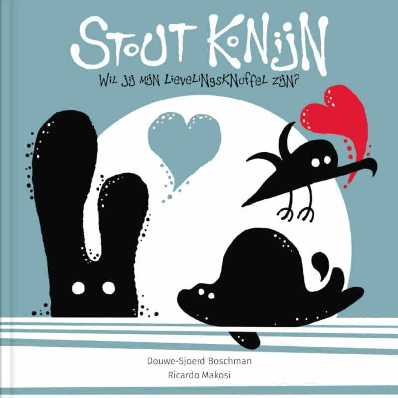 Stout Konijn: Wil jij mijn lievelingsknuffel zijn? book