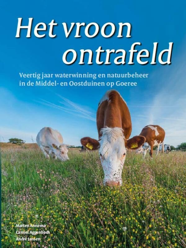 Het vroon ontrafeld: Veertig jaar waterwinning en natuurbeheer in de Middel- en Oostduinen Mathematics