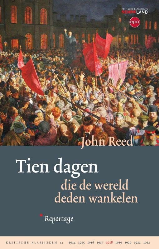 Tien dagen die de wereld deden wankelen: reportage book