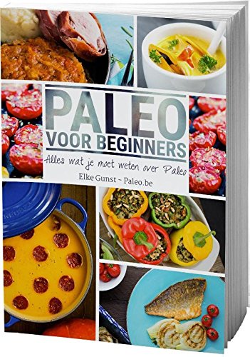 Paleo voor beginners: alles wat je moet weten om te starten + 67 heerlijke recepten: alles wat je moet weten over Paleo, + 69 heerlijke glutenvrije en lactosevrije recepten Medicine