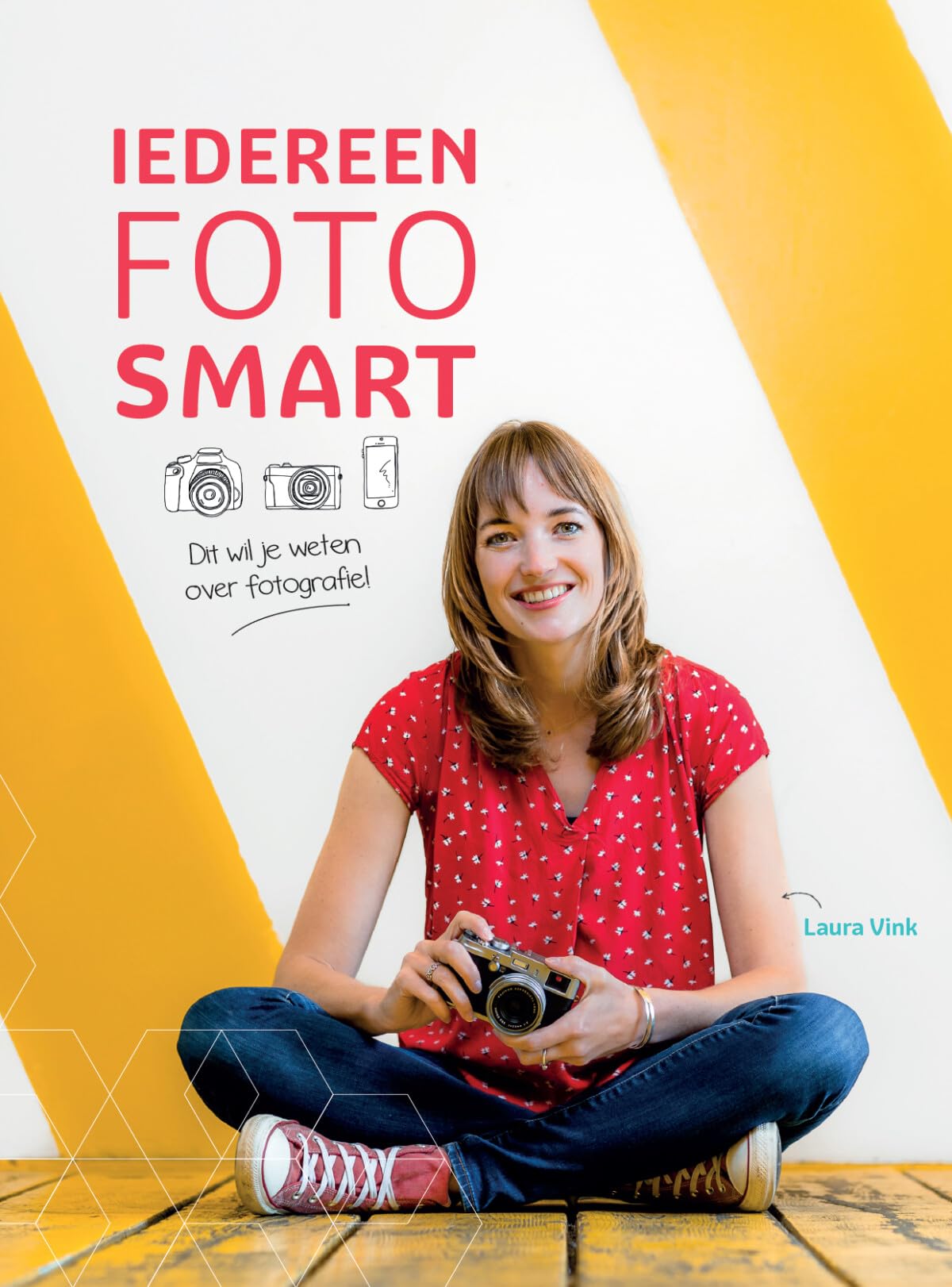 Iedereen FotoSMART: dit wil je weten over fotografie! book
