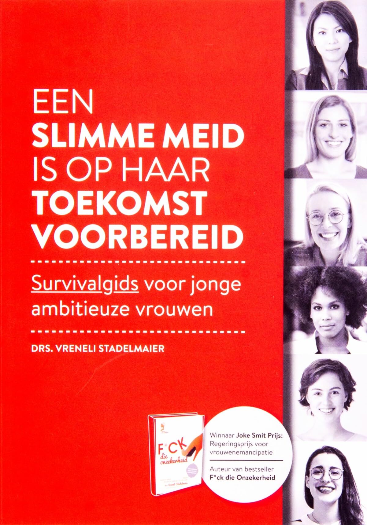 Een slimme meid is op haar toekomst voorbereid: survivalgids voor jonge ambitieuze vrouwen book