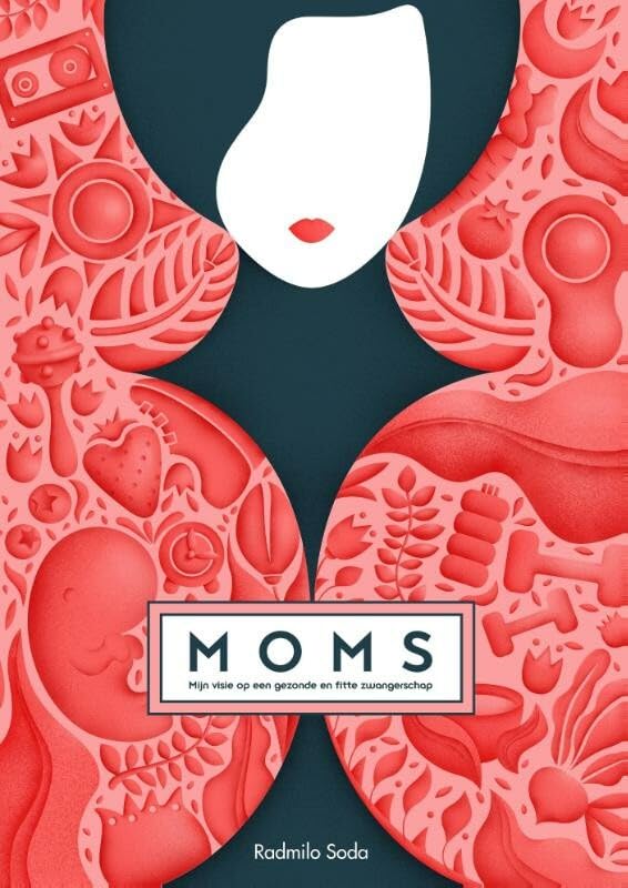 Moms: mijn visie op een gezonde en fitte zwangerschap book