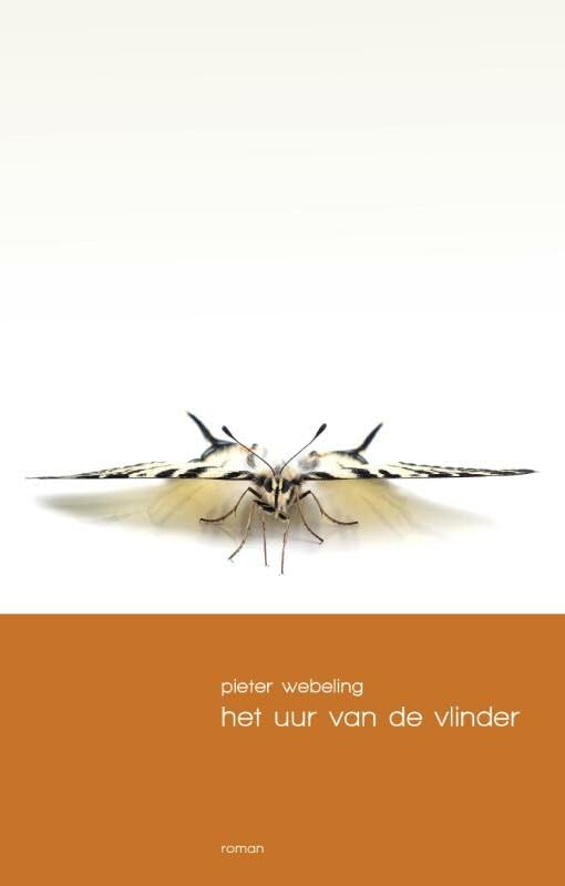 Het uur van de vlinder: roman Contemporary literature