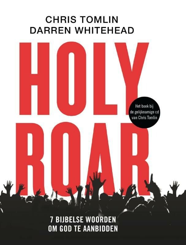 Holy Roar: 7 bijbelse woorden om God te aanbidden book