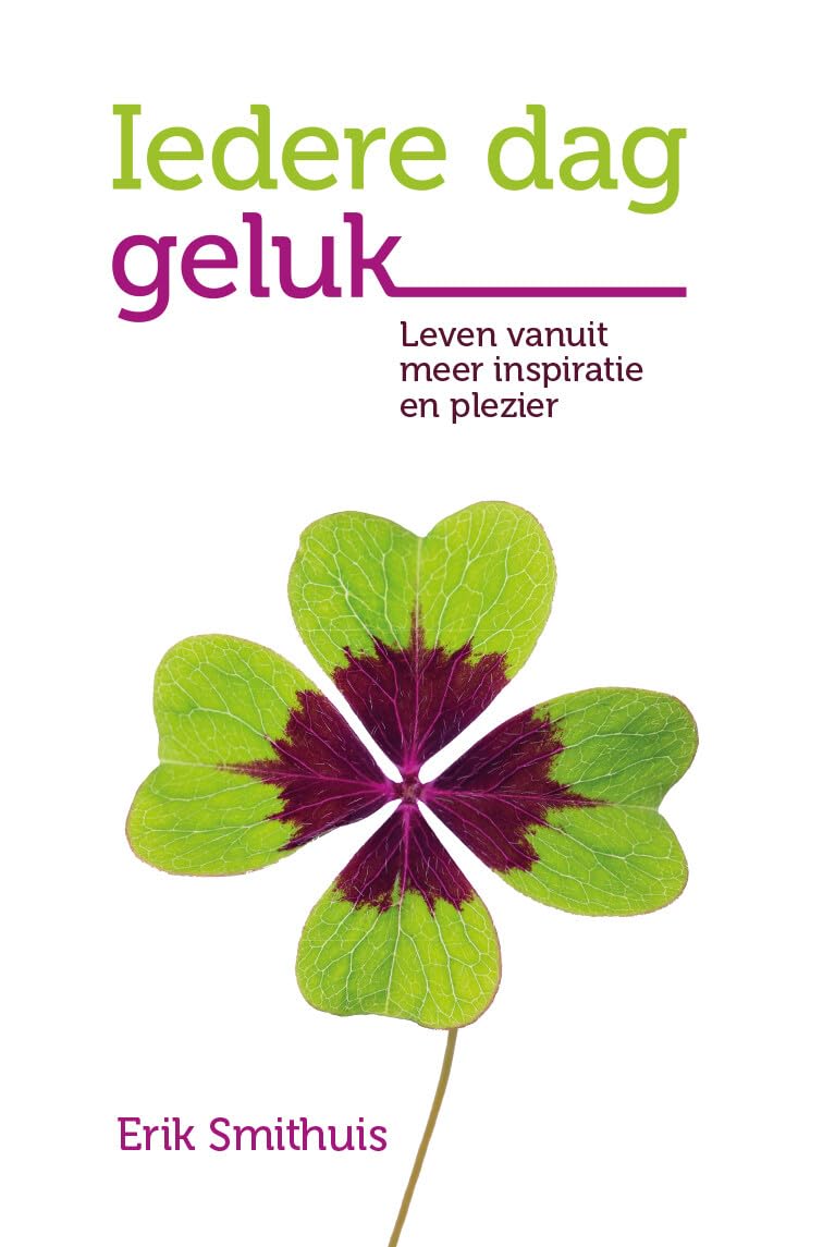 Iedere dag geluk: Leven vanuit meer inspiratie en plezier Psychology