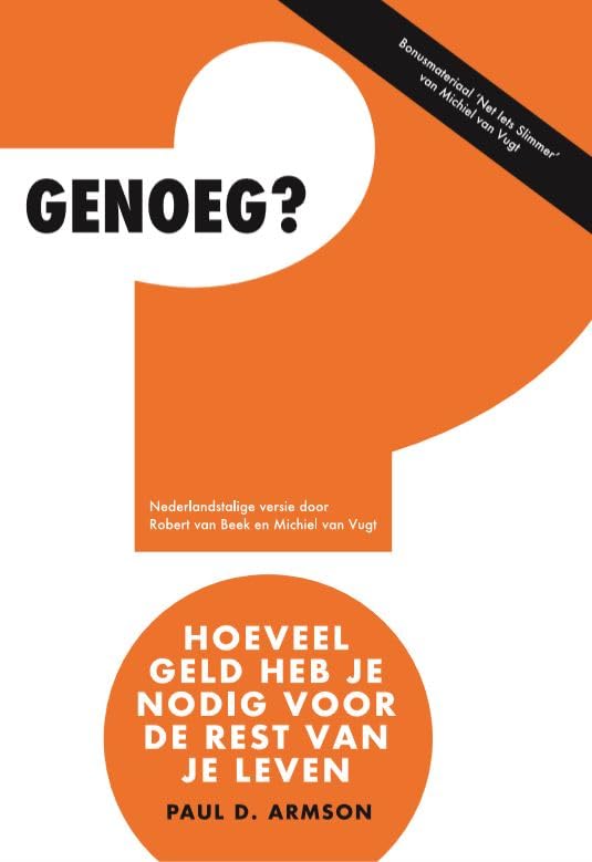 Genoeg?: Hoeveel geld heb je nodig voor de rest van je leven? book