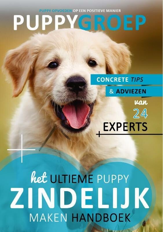 Het Ultieme Puppy Zindelijk Maken Handboek: Concrete tips en adviezen van 24 hondenexperts book