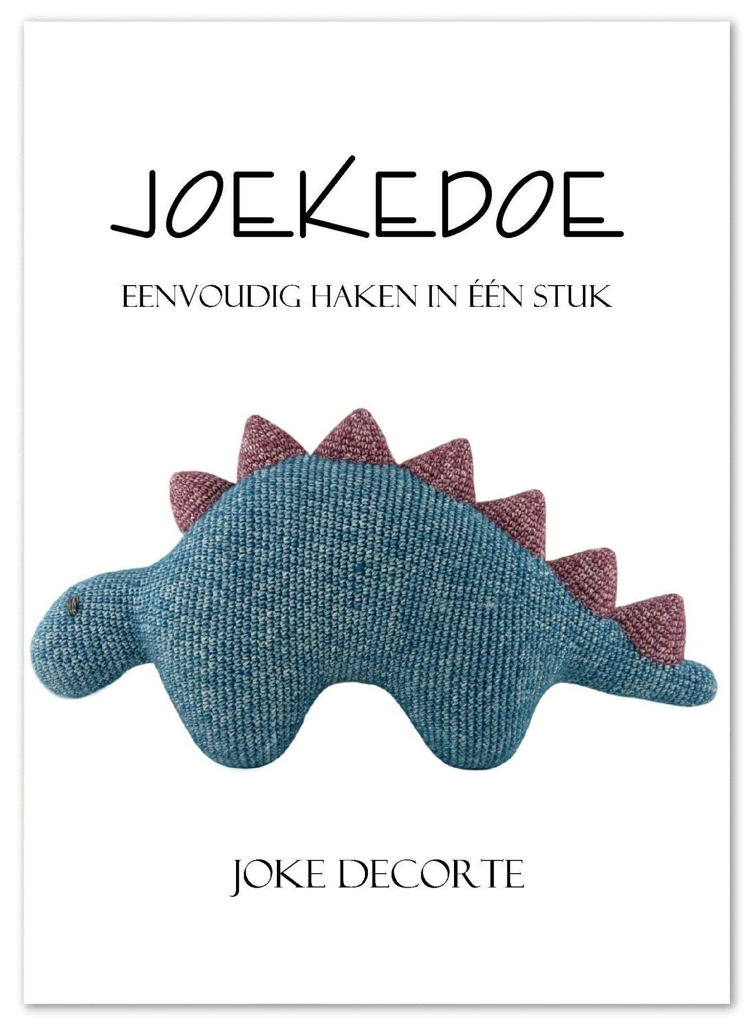 Joekedoe: eenvoudig haken in één stuk book