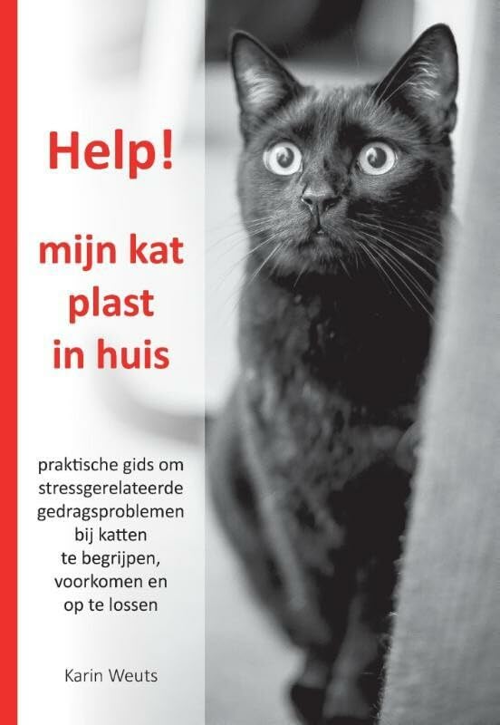 Help, mijn kat plast in huis: praktische gids om stressgerelateerde gedragsproblemen te begrijpen, voorkomen of op te lossen. book
