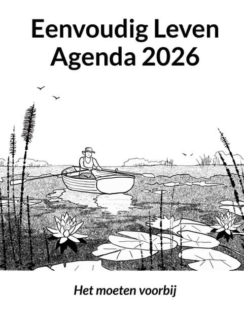 Eenvoudig Leven Agenda 2026: Het moeten voorbij book