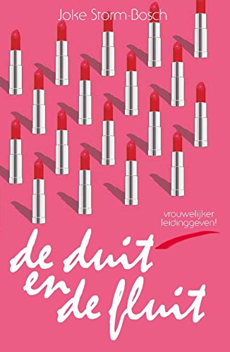 De duit en de fluit: vrouwelijker leidinggeven! book