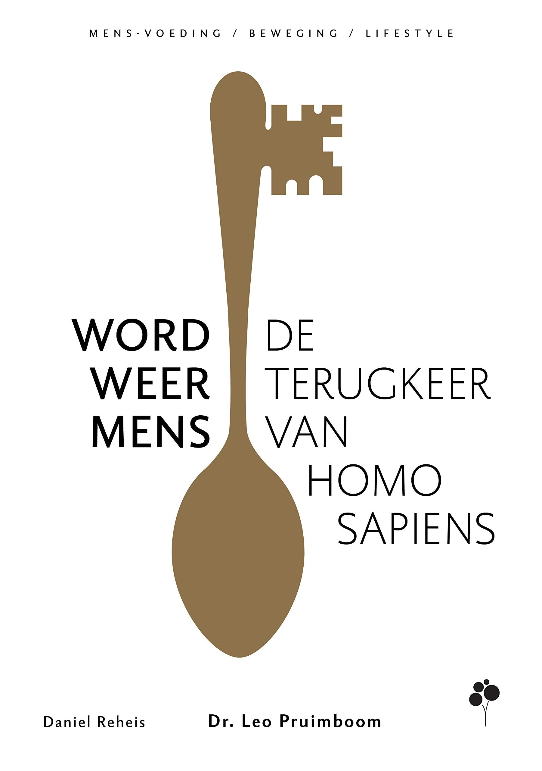 Word weer mens: de terugkeer van homo sapiens book