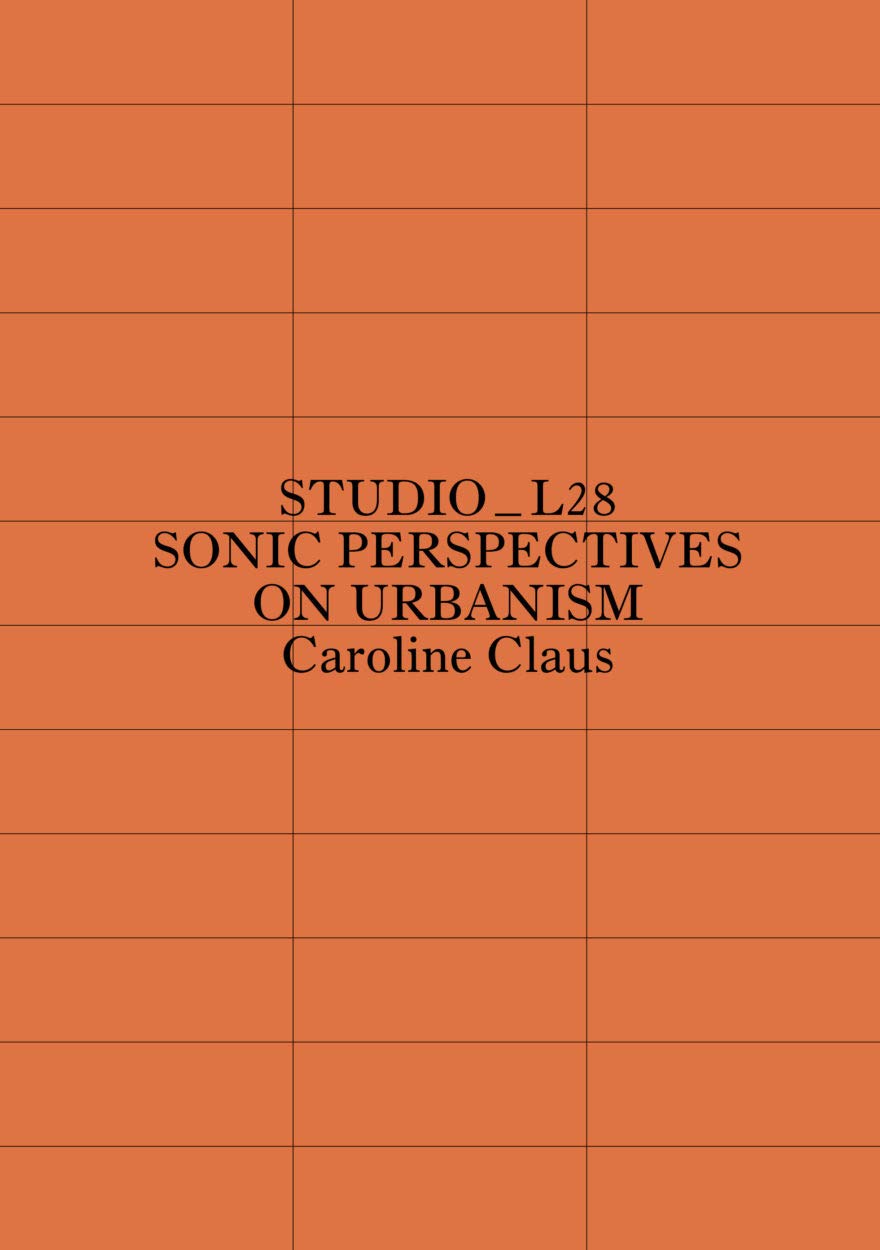 Studio_L28 - Sonic Perspectives on Urbanism book