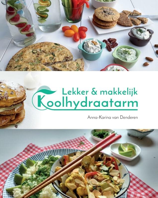 Lekker & makkelijk koolhydraatarm: de allerlekkerste recepten voor een gezonde leefstijl Medicine