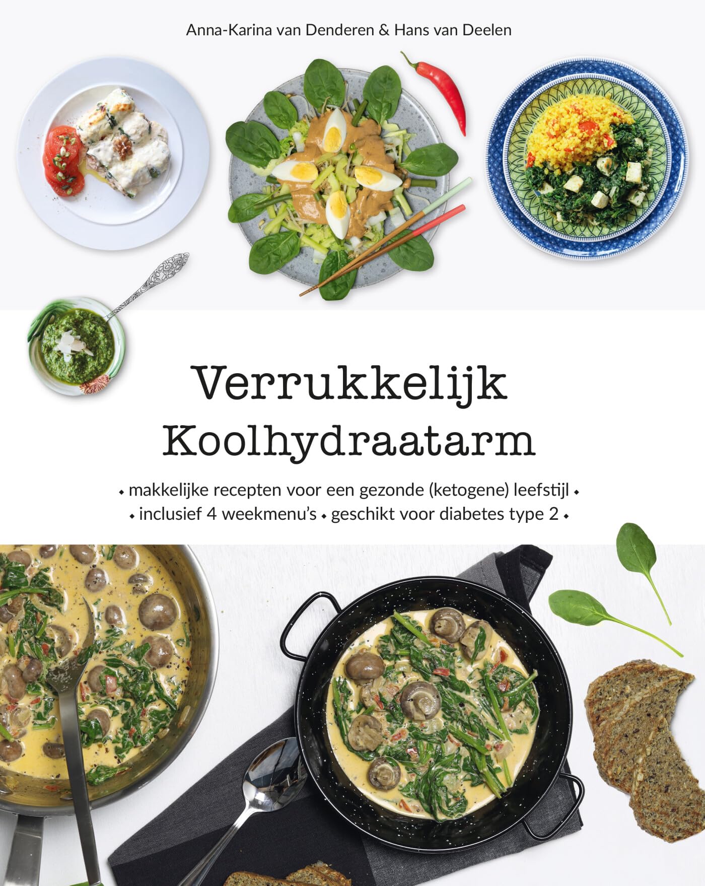 Verrukkelijk koolhydraatarm: makkelijke recepten voor een gezonde (ketogene) leefstijl, inclusief 4 weekmenu’s book
