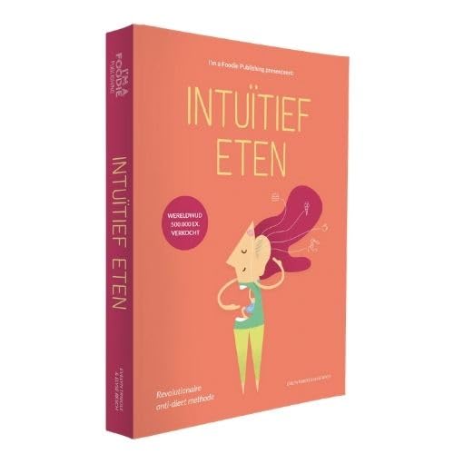 Intuïtief eten: een revolutionaire anti-dieetaanpak (I'm a Foodie Specials, 2) Leisure, Home & Garden