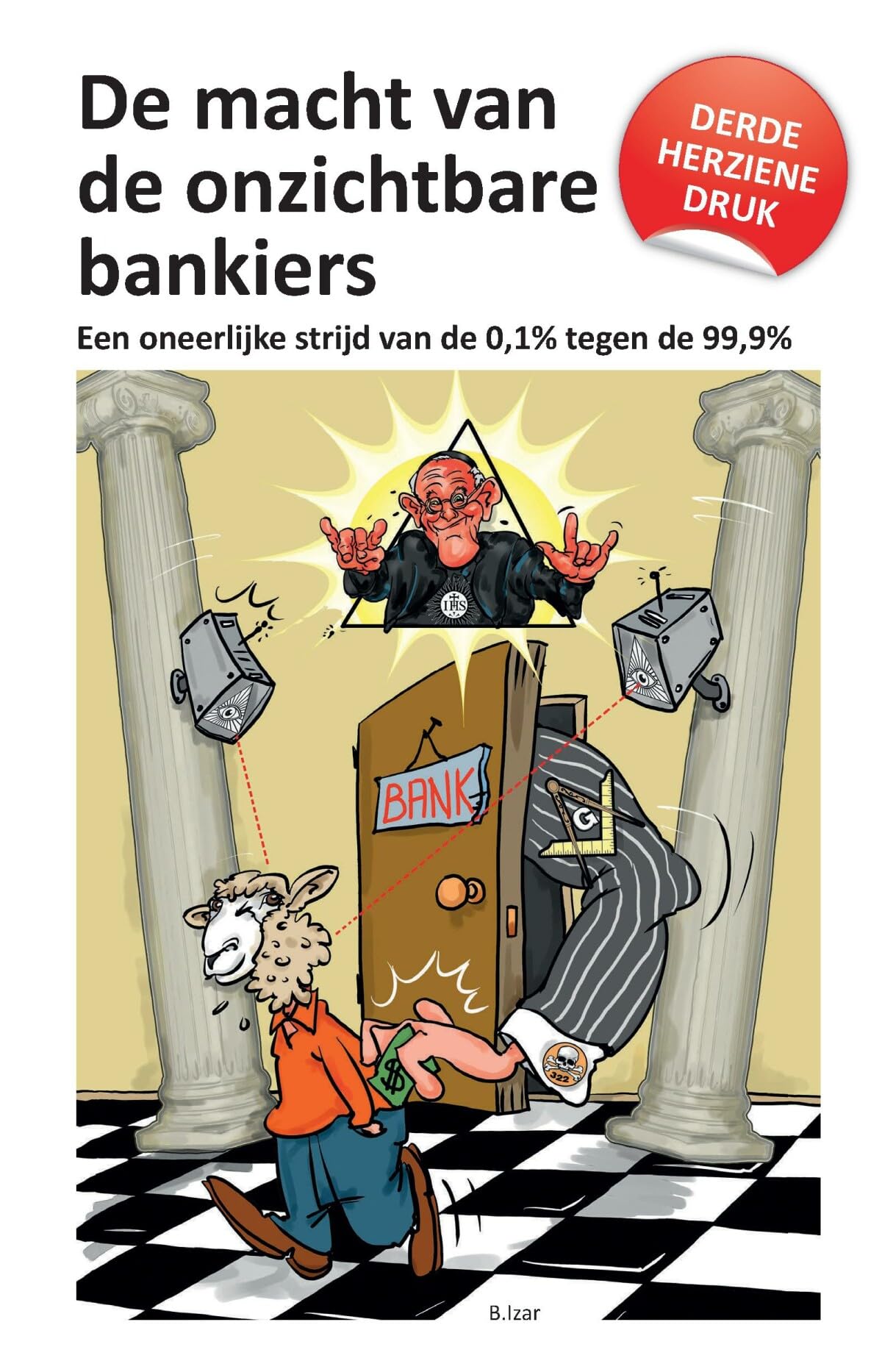 De macht van de onzichtbare bankiers: Een oneerlijke strijd van de 0,1% tegen de 99,9% Politics & History