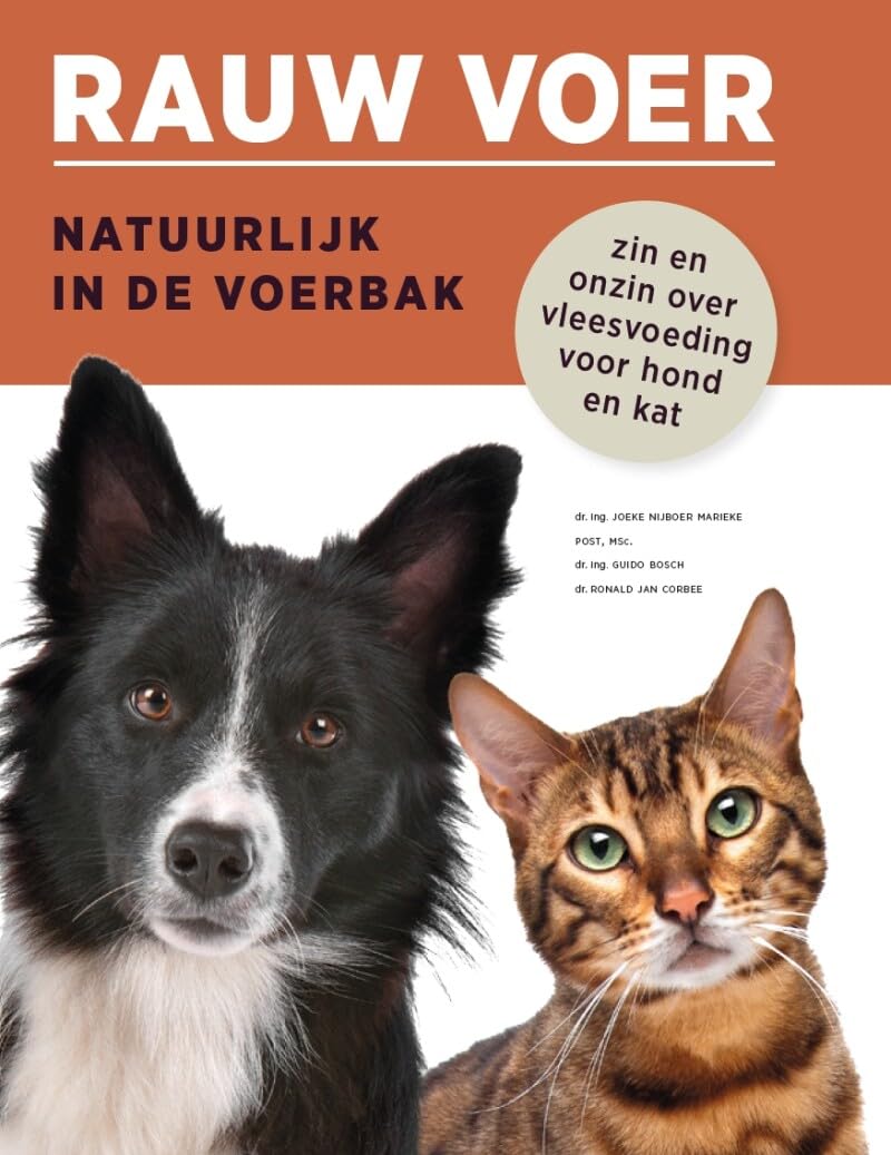 Rauwvoer: natuurlijk in de voerbak : zin en onzin over vleesvoeding voor hond en kat book