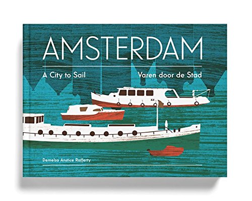Amsterdam: A city to sail, Varen door de stad Children's books