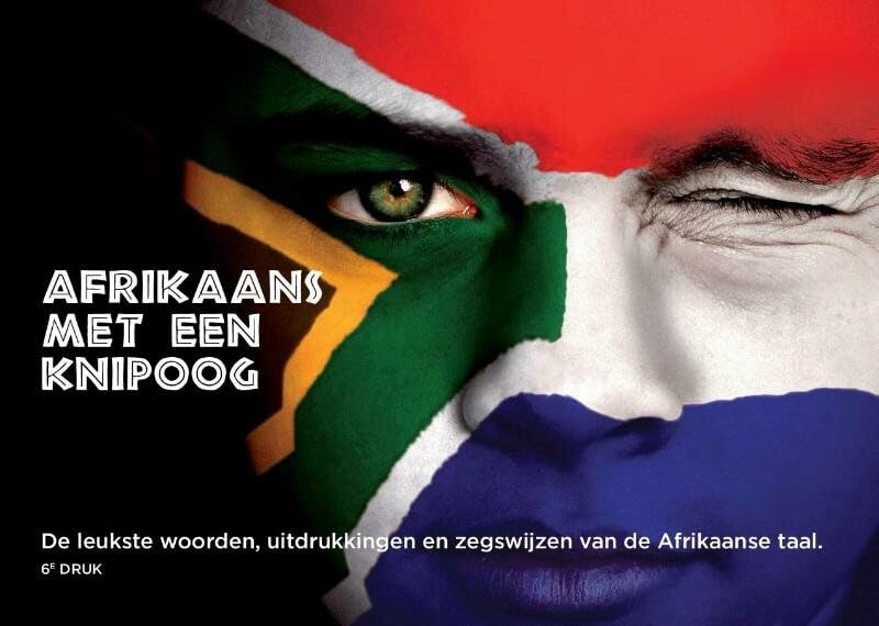 Afrikaans met een knipoog: de leukste woorden, uitdrukkingen en zegswijzen van de Afrikaanse taal book